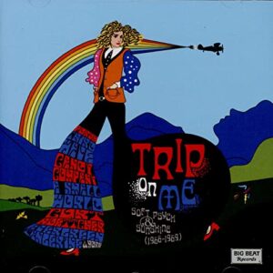 Trip On Me - Soft Psych & Sunshine (1966-1969) - Various Artists (CDs)