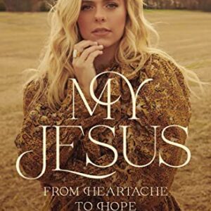 My Jesus: From Heartache to Hope (An Encouraging True Story of Recovering from Tragedy and Finding Purpose) (English Edition) - Wilson, Anne (CDs)