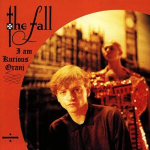 I Am Kurious Oranj - The Fall (CDs)