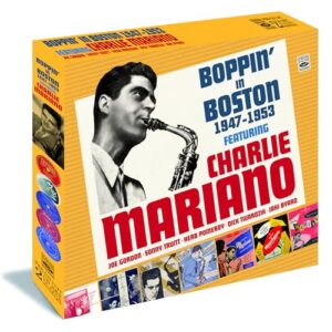 Boppin In Boston 1947-1953 - Charlie Mariano (CDs)