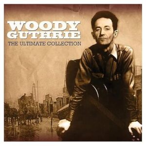 Woody Guthrie - The Ultimate Collection - Woody Guthrie (CDs)