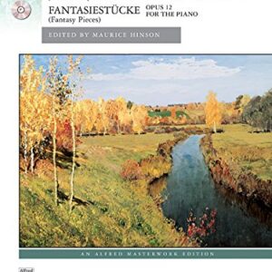 Schumann -- Fantasiestücke, Op. 12: Fantasy Pieces, Book & CD: For the Piano - Schumann, Robert (CDs)