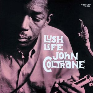 Lush Life - John Coltrane (CDs)