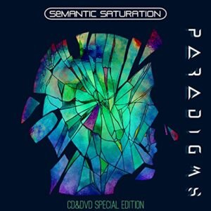 Paradigms (Special Edition CD&DVD) - Semantic Saturation (CDs)