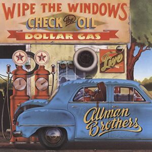 Wipe The Windows, Check The Oil, Dollar Gas (Live) - The Allman Brothers Band (CDs)
