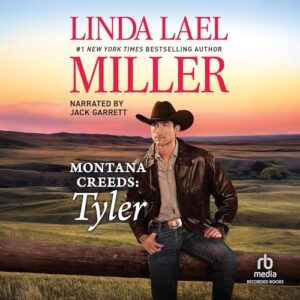 Montana Creeds: Tyler (The Montana Creeds Series) - Linda Lael Miller (CDs)