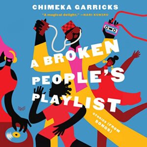 A Broken People's Playlist: Stories (from Songs) - Garricks, Chimeka (CDs)