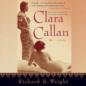 Clara Callan - Wright, Richard (CDs)