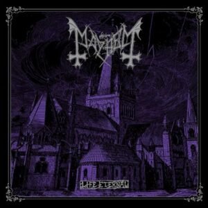 LIFE ETERNAL - Mayhem (CDs)