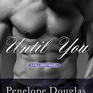 Until You - Douglas, Penelope (CDs)