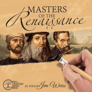 Masters of the Renaissance: Michelangelo, Leonardo Da Vinci, and More: 0 - Weiss, Jim (CDs)