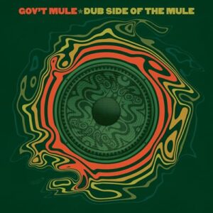 Dub Side of the Mule (Deluxe Version) - Gov't Mule (CDs)