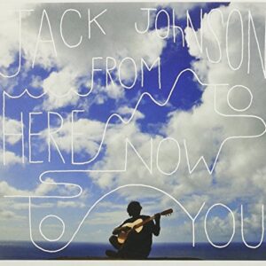 From Here to Now to You - Johnson, Jack (CDs)