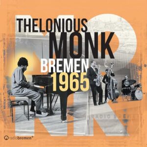 Bremen 1965 - Thelonious Monk (CDs)