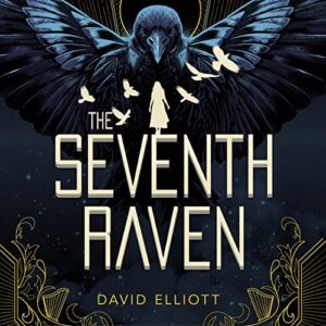 The Seventh Raven - David Elliott (CDs)