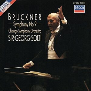 Bruckner Symphony No. 9 / Chicago Symphony Orchestra, Sir Georg Solti - Anton Bruckner (CDs)