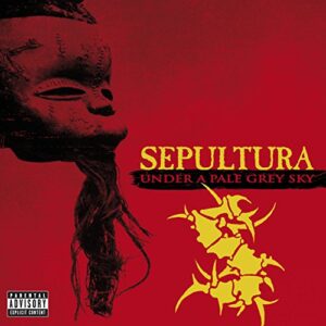 Under a Pale Grey Sky - Sepultura (CDs)