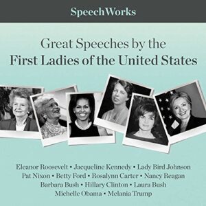 Great Speeches by the First Ladies of the United States - Speechworks (CDs)