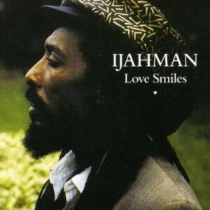 Love Smiles - Ijahman (CDs)