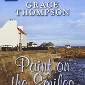Paint on the Smiles - Thompson, Grace (CDs)