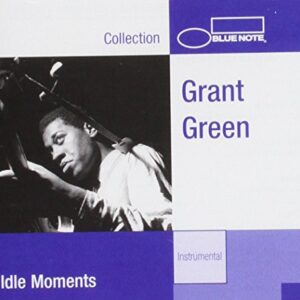 Idle Moments - Grant Green (CDs)