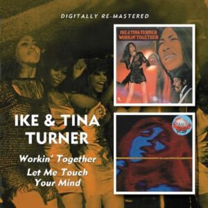 Workin Together / Let Me Touch Your Mind - Turner Ike & Tina (CDs)