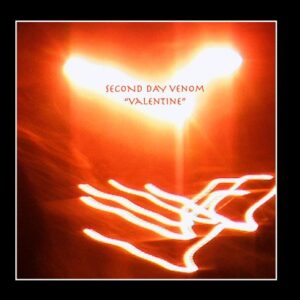 Valentine - Second Day Venom (CDs)