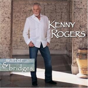 Water & Bridges [Audio CD] Rogers, Kenny (CDs)
