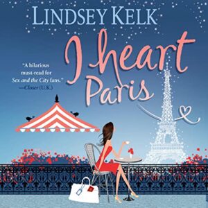 I Heart Paris - Kelk, Lindsey (CDs)