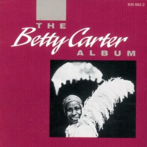 The Betty Carter Album - Carter, Betty (CDs)