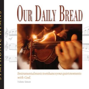 Our Daily Bread - Symphonic Hymns - Volume 16 - Various (CDs)