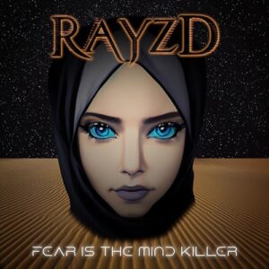 FEAR IS THE MIND KILLER - Rayzd (CDs)