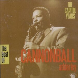The Best of Cannonball Adderley: The Capitol Years (CDs)