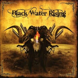 Black Water Rising (CDs)