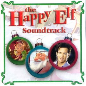 The Happy Elf Soundtrack (2005-07-28) (CDs)