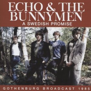 A SWEDISH PROMISE - ECHO & THE BUNNYMEN (CDs)