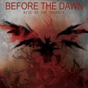 Rise of the Phoenix - Before the Dawn (CDs)