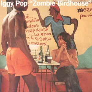 Zombie Birdhouse - Iggy Pop (CDs)