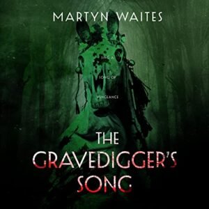 The Gravedigger's Song: 3 - Waites, Martyn (CDs)