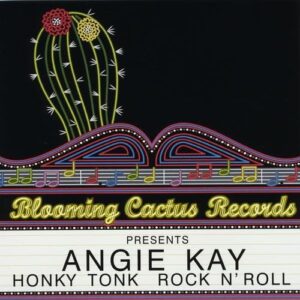 Honky Tonk Rock N' Roll - Angie Kay (CDs)