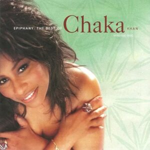 Epiphany: The Best Of Chaka Khan, Volume One [CD] - Chaka Khan (CDs)