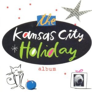 The Kansas City Holiday Album - Various Artists (CDs)