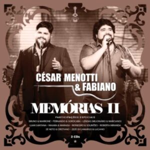 Memorias II [CD] - Cesar Menotti & Fabiano (CDs)