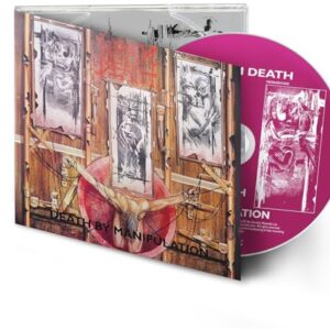 Death By Manipulation (Digipak) - Napalm Death (CDs)