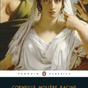 Four French Plays: Cinna, The Misanthrope, Andromache, Phaedra (Penguin Classics) (English Edition) - Racine, Jean (CDs)