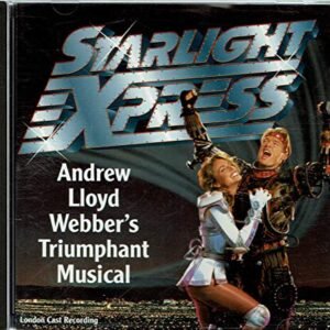 The New Starlight Express [Audio CD] Andrew Lloyd Webber; Greg Ellis; John Partridge; Lon Satton; Maynard Williams; Caran Cardelle; Samantha Lane; Reva Rice; Voyd and Various Performers (CDs)