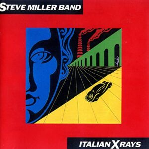 Italian X Rays - Steve Miller Band (CDs)