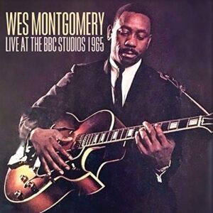 Live at the BBC Studios 1965 - Montgomery, Wes (CDs)