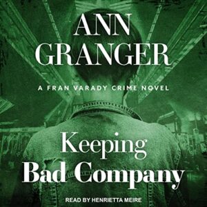 Keeping Bad Company - Granger, Ann (CDs)