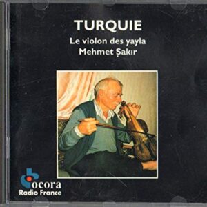 Violin of the Yayla - Sakir/Dev (CDs)